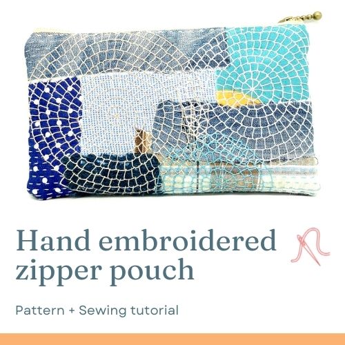 Hand embroidered zipper pouch sewing tutorial and pattern