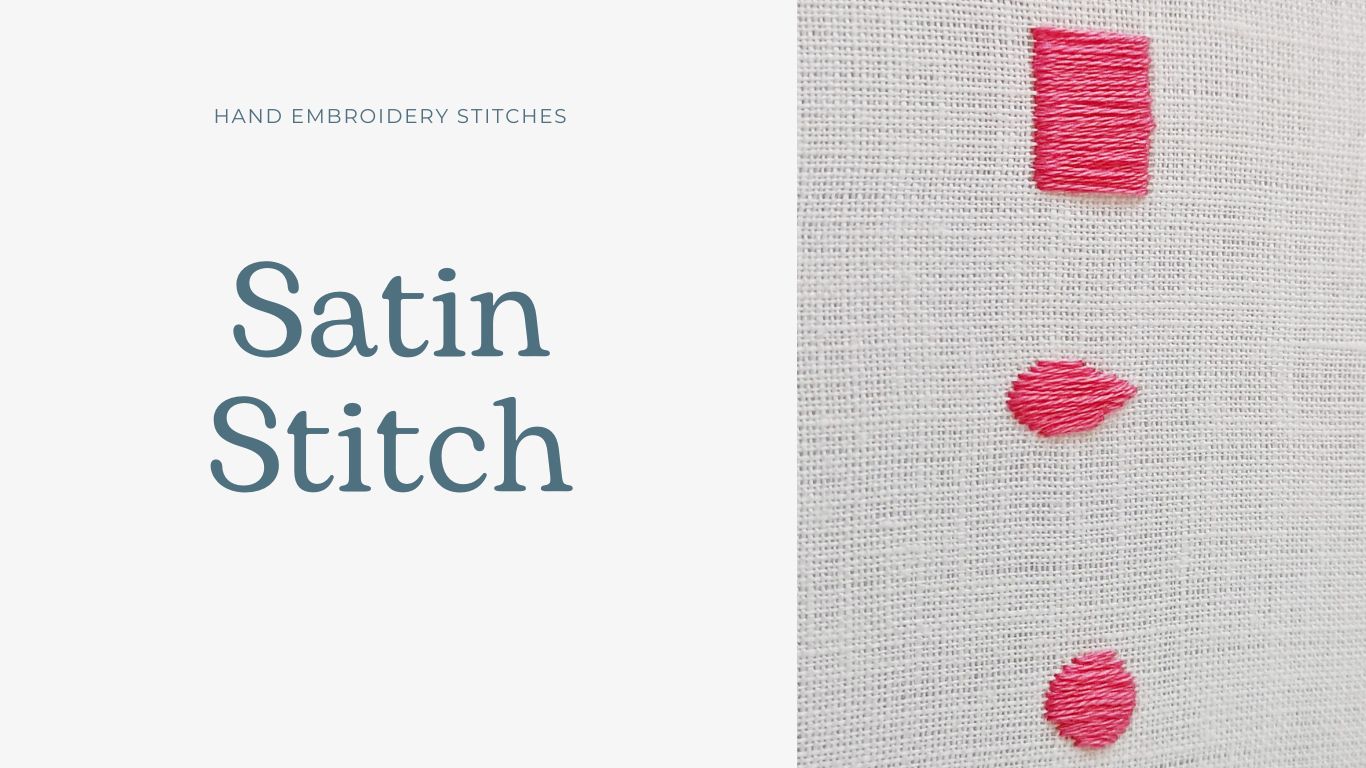 Satin stitch hand embroidery tutorial