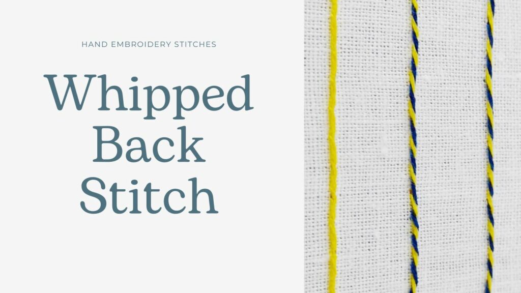 Whipped back stitch hand embroidery tutorial